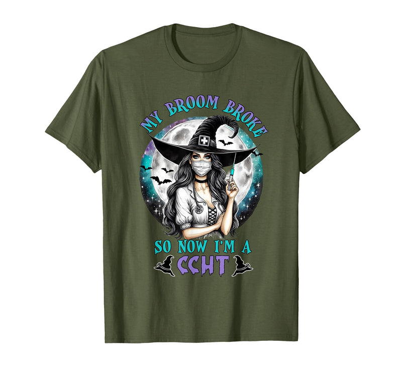 CCHT Dialysis Technician My Broom Broke So Now I'm a CCHT Dialysis Tech Halloween T-Shirt - Olive Green