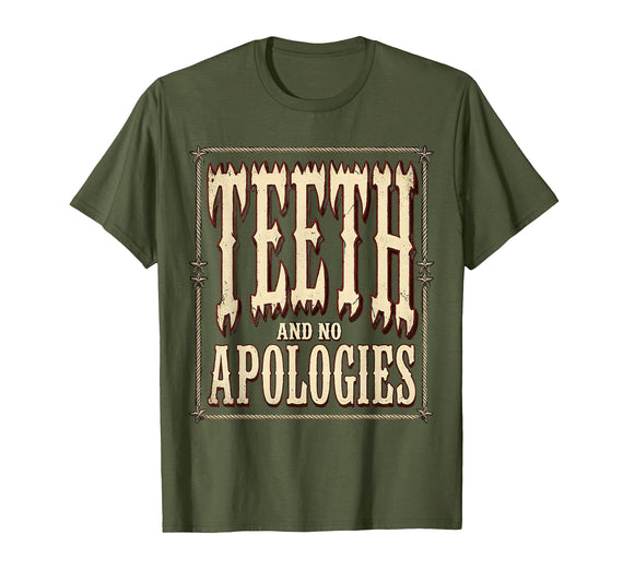 Mademark Shark Teeth and No Apologies Bold Design T-Shirt - Olive Green