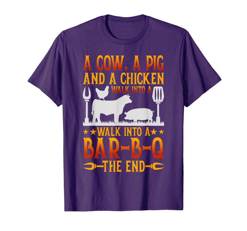 Cow A Pig And A Chicken gift idea A Cow A Pig and A Chicken Walk Into A BBQ The End Barbecue T-Shirt - Purple
