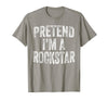 Funny Halloween Party Matching Family Costumes Tee Pretend I'm A Rockstar Costume Family Halloween Rock Star T-Shirt - Slate