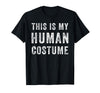 Funny Halloween Pumpkin Tee Gifts This is My Human Costume Funny Halloween Shirt Top - Black