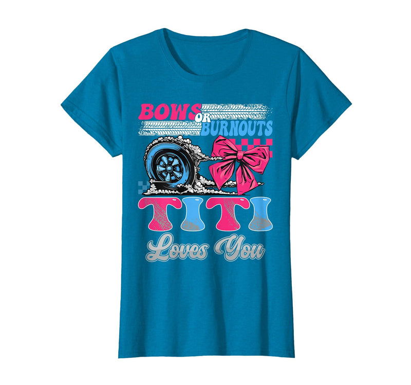 Gender Reveal Family Matching Burnouts or Bows Titi Loves You Gender Reveal Party T-Shirt - Sapphire Blue