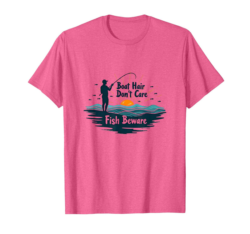 Mademark Boat Hair Don't Care Fish Beware Fishing Apparel T-Shirt - Pink Heather