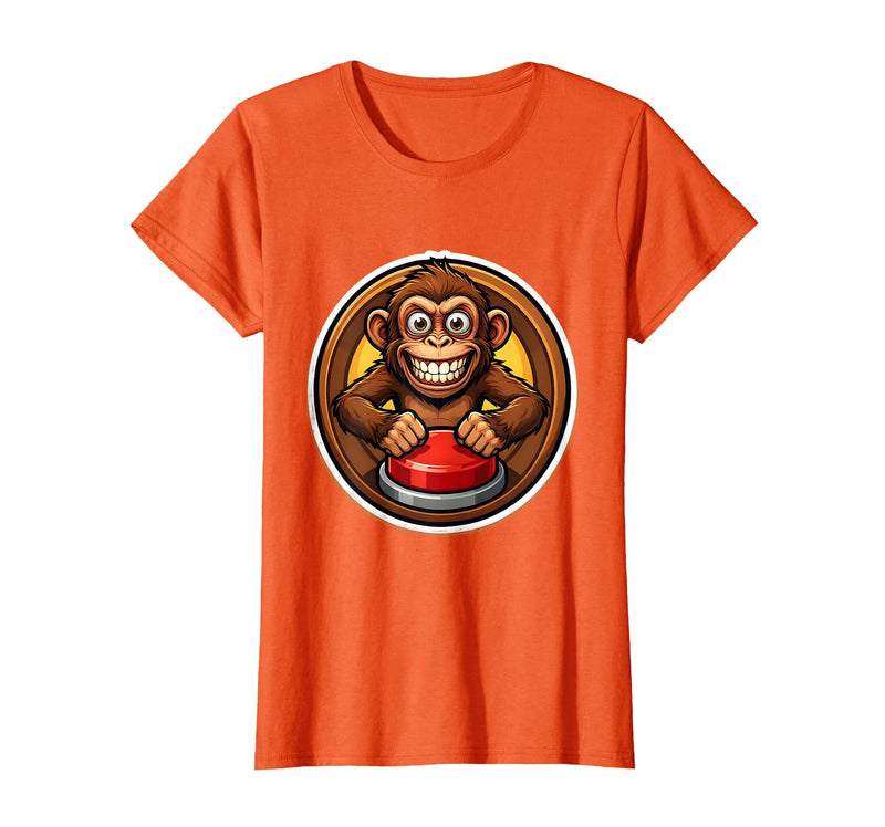 Mademark Monkey Pressing Big Red Button Funny Stupid Tee T-Shirt - Women - Orange
