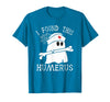 I Found This Humerus Funny Ghost Nurse Halloween T-Shirt - Sapphire Blue
