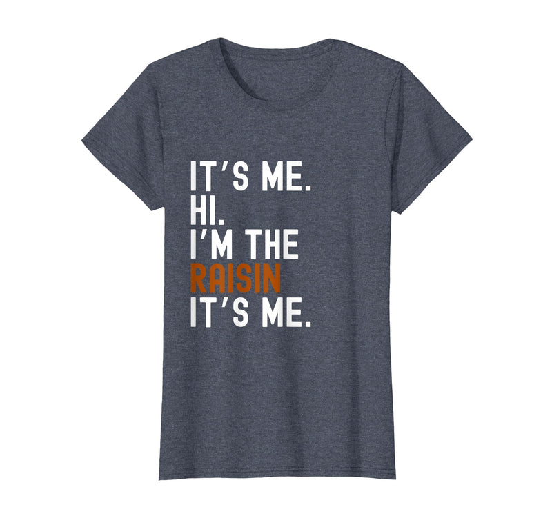 It's Me Hi I'm The Raisin Easy Halloween Lazy Halloween Costume It's Me Hi I'm The Raisin T-Shirt - Heather Blue