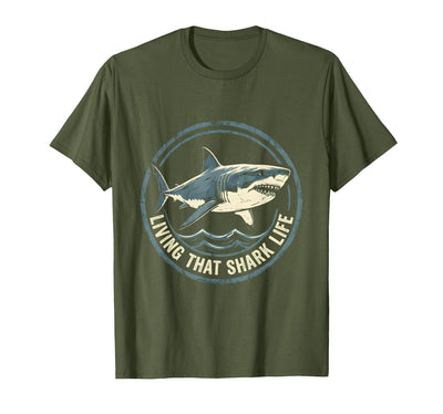 Living That Shark Life Ocean Predator Design T-Shirt