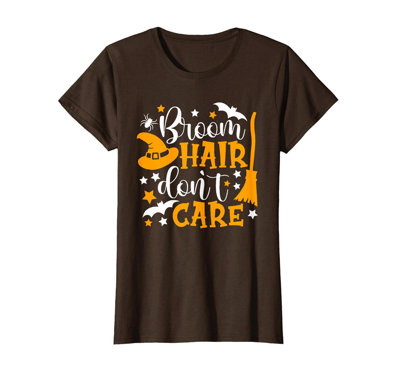 Broom Hair Don't Care Shirt Funny Halloween Witch Spooky T-Shirt - Brown