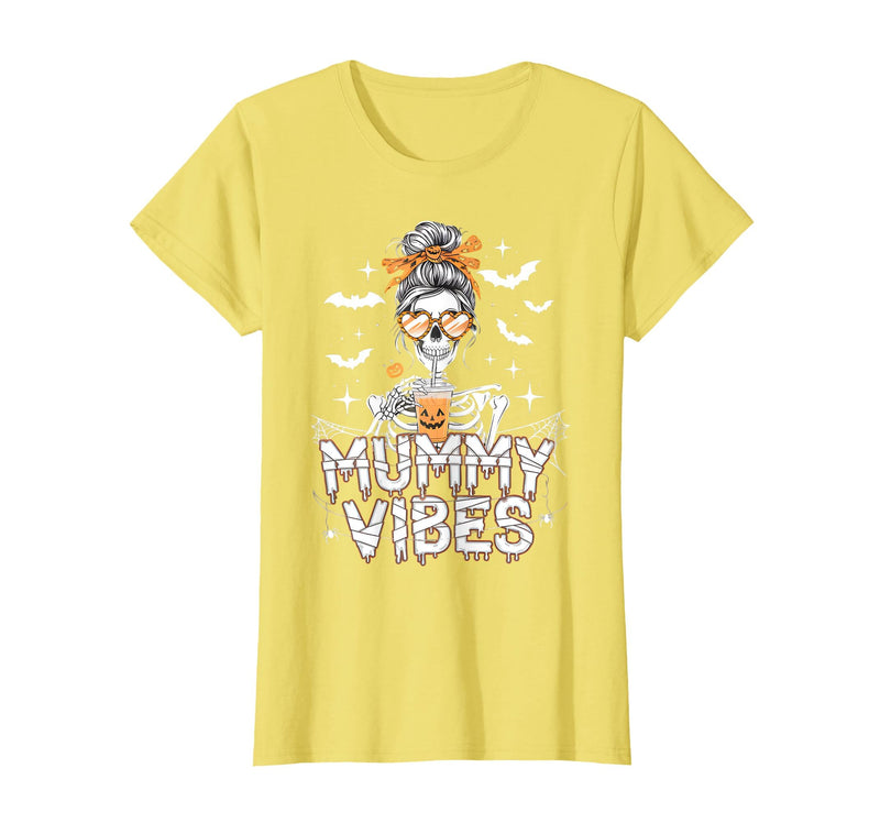 Mummy Vibes Halloween Coffee Funny Skeleton Tee Mummy Vibes Halloween Coffee Funny Skeleton Mother Mom T-Shirt - Lemon Yellow