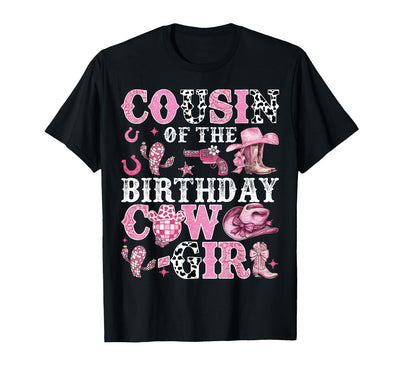 Birthday Girl Cowgirl Family Matching Cousin of the Birthday T-Shirt