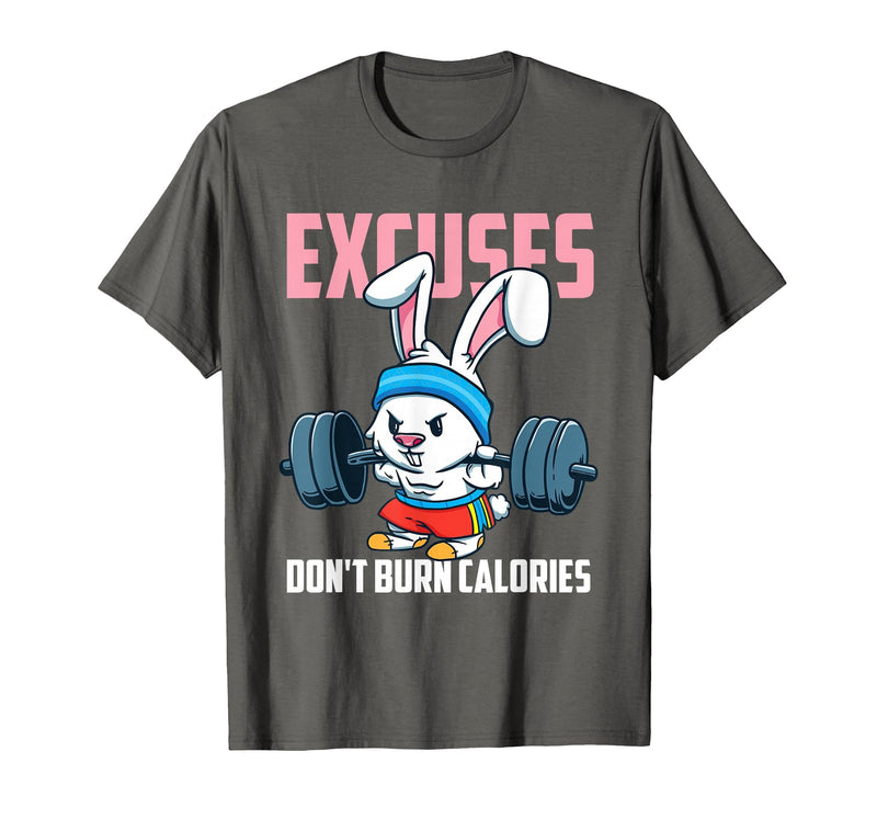 Excuses Don't Burn Calories Rabbit Fitness Gym Bunny T-Shirt in Asphalt Grey