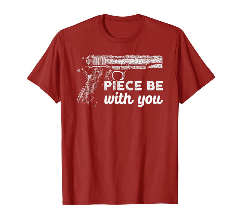 Gun Lover Cool Man Tee Piece Be with You 2nd Amendment Gun Lover Cool Man T-Shirt - Cranberry Red