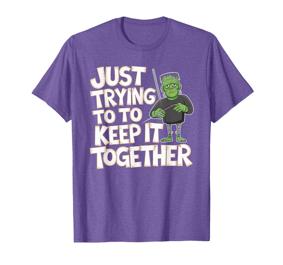 Halloween Tshirt Frankenstein Monster Costume Men Just Trying to Keep It Together Shirt Halloween Frankenstein T-Shirt -