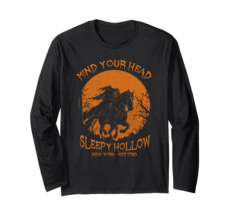 Mind Your Head Sleepy Hollow Headless Horseman Halloween Long Sleeve T-Shirt - Black