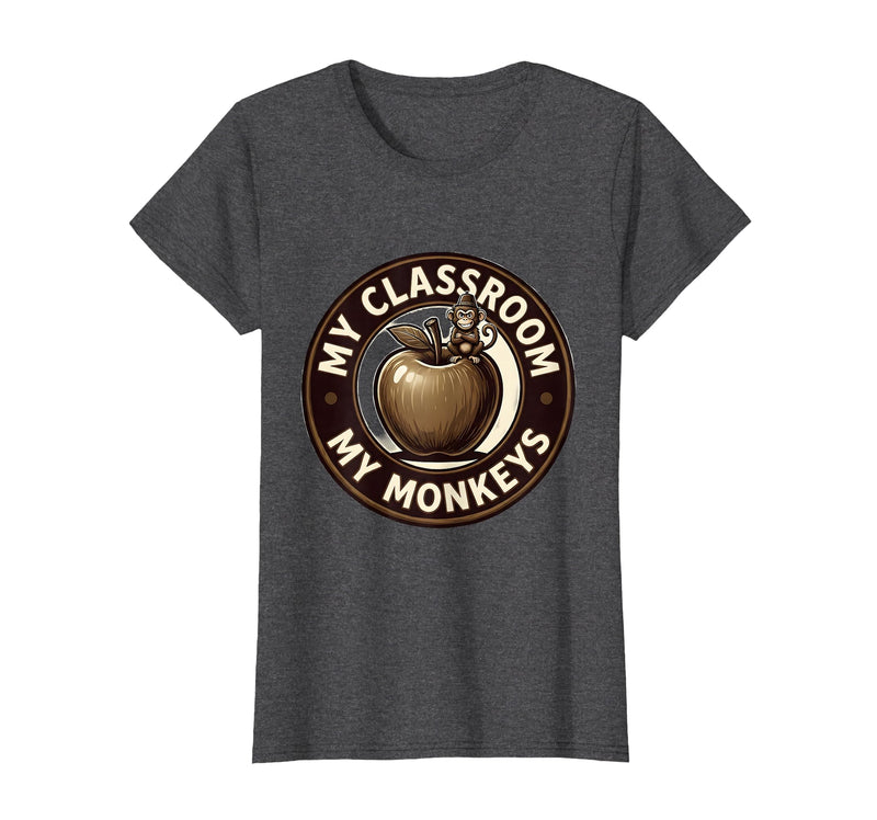 Mademark My Classroom My Monkeys Teacher Humor Design T-Shirt - Women - Dark Heather Grey