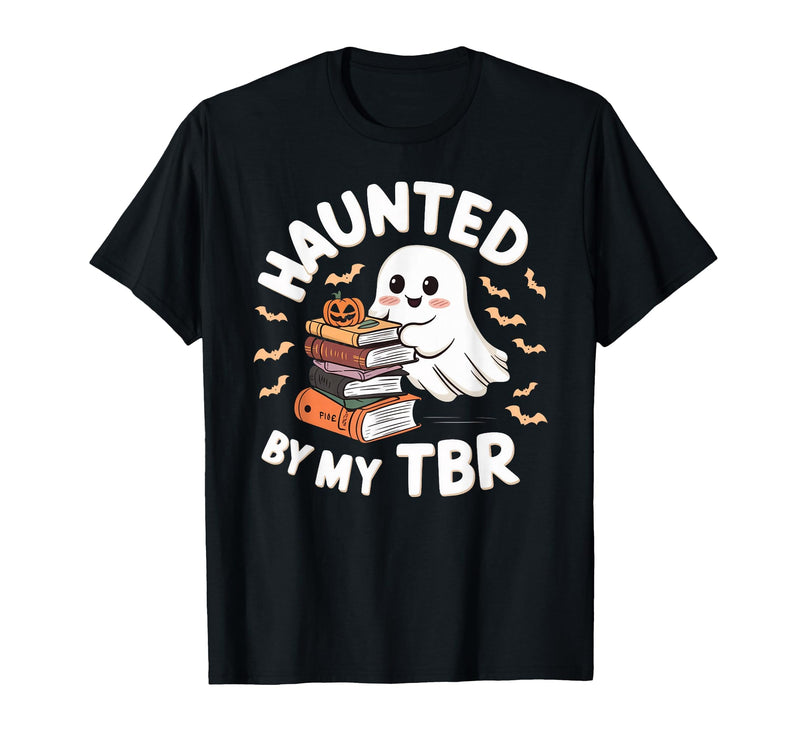 Halloween Student Books Lovers Haunted By My TBR Haunted By My TBR Cute Ghost Book Reading Teacher Halloween T-Shirt - Black