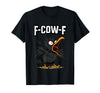 F COW F Crow F-Cow-F T-Shirt - Black