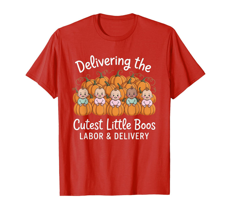 Spooky Nurse Halloween Labor and Delivery Gift Tee Delivering The Cutest Boos Labor & Delivery Halloween Nurse T-Shirt - Red
