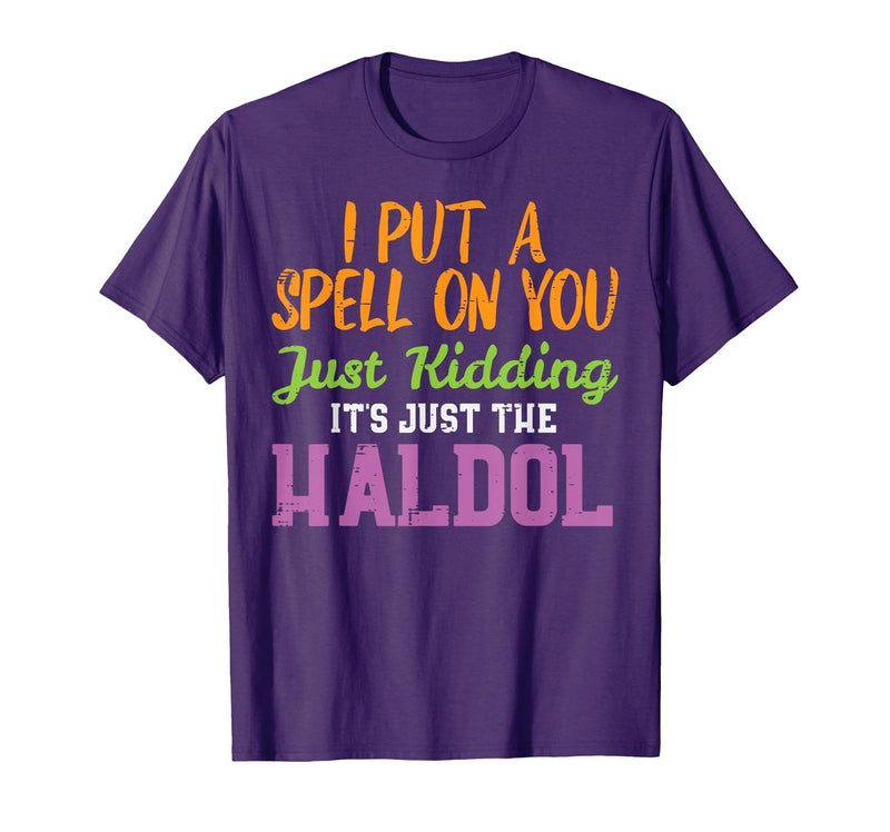 Halloween Nurse Shirts For Women Scrub Costumes Spell Just Kidding Haldol Funny Nurse Halloween RN ICU Women T-Shirt - Purple