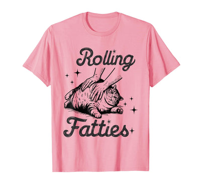 Rolling Fatties Cat Funny Cute Cat Lover t -shir t Rolling Fatties Cat Funny Cute Cat Lover Kitten Owner Kitty T-Shirt