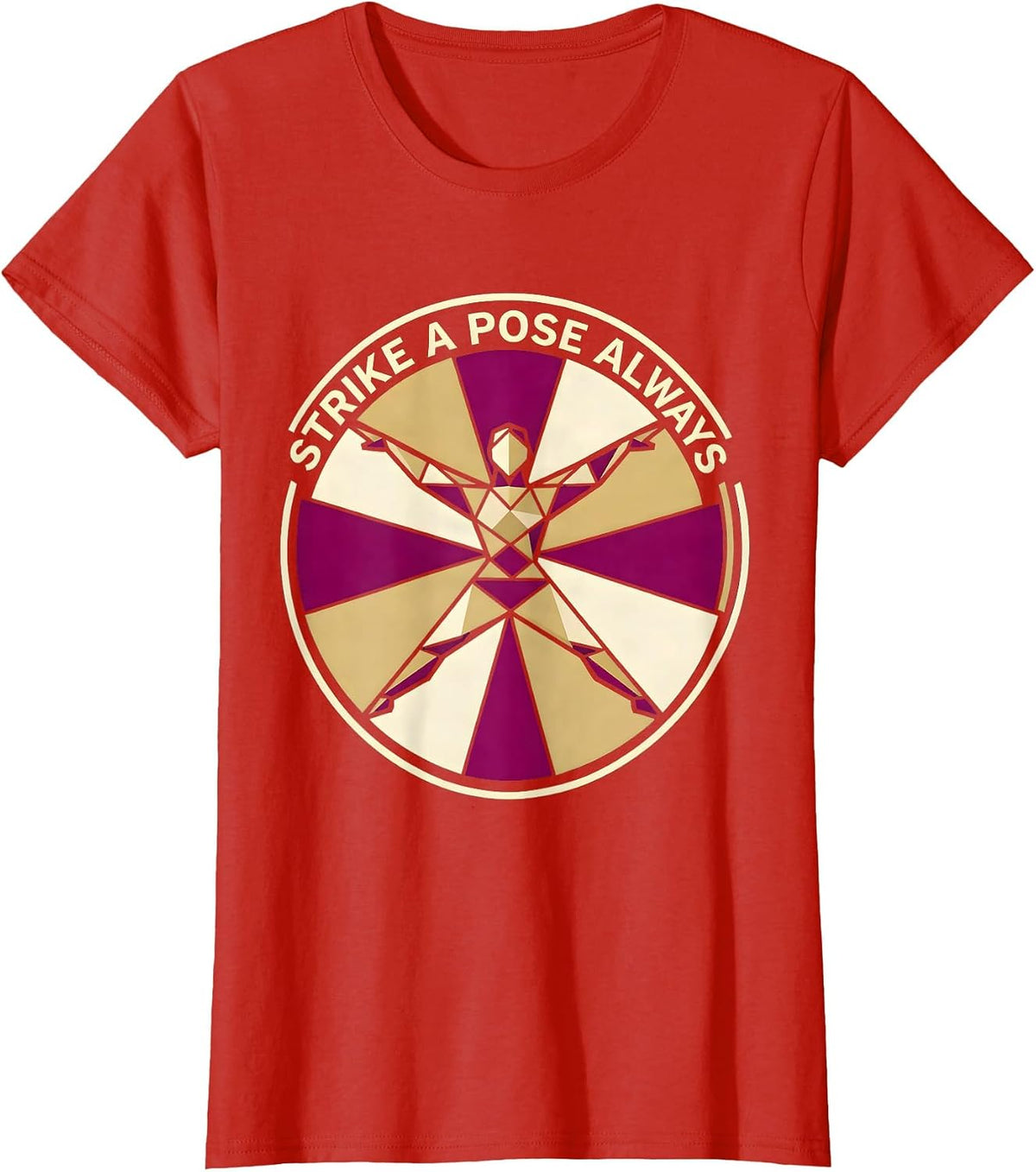 Women's Strike a Pose Always Showgirl Graphic Design T-Shirt - Red