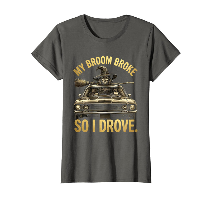 Mademark My Broom Broke So I Drove Funny Halloween Design T-Shirt - Asphalt Grey