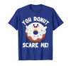Donut Halloween Shirt Halloween Donut Costume Kids Men Women Doughnut Scare Me T-Shirt - Royal Blue