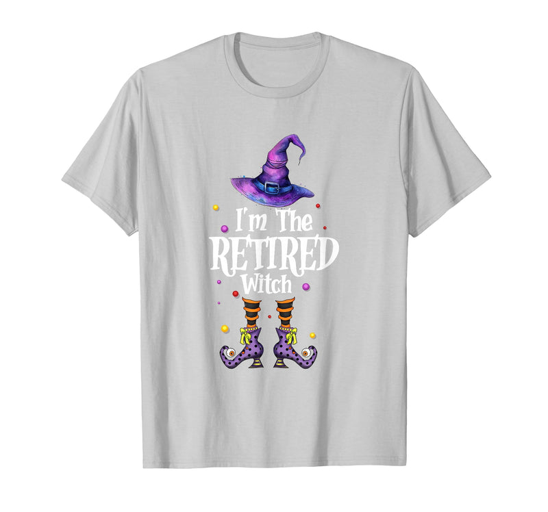 Funny Quote Horror Costume Party Family Friends I'm The Retired Witch Spooky Scary Halloween Retiree Women T-Shirt - Silver