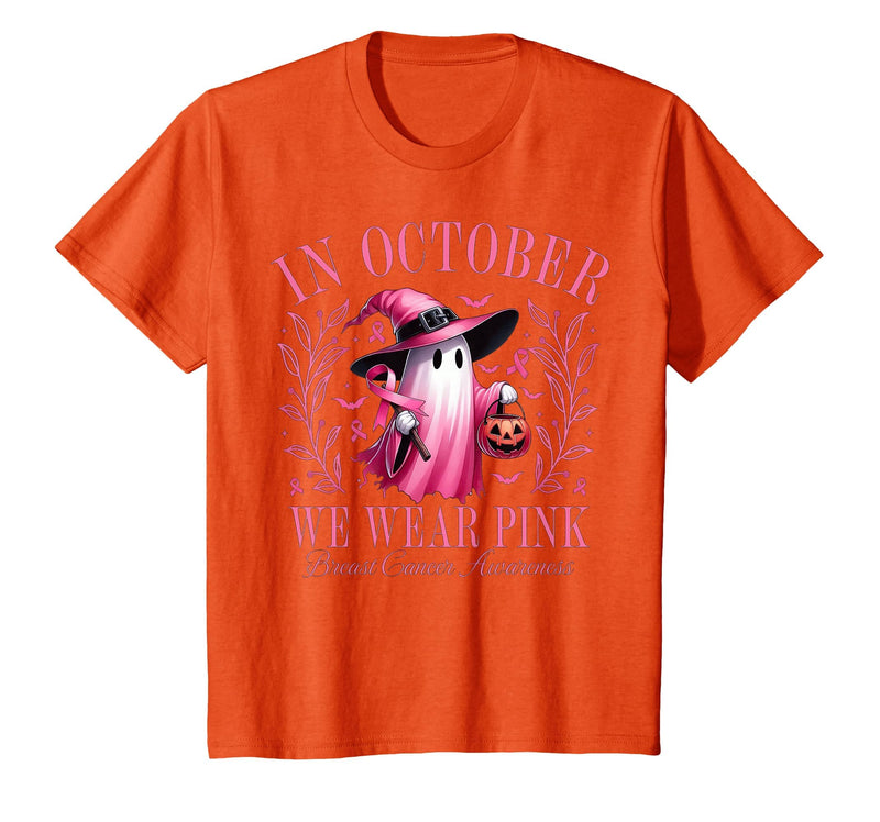 Ghost October Wear Pink Breast Cancer t -shir t Halloween Pink Ghost in October We Wear Pink Breast Cancer T-Shirt - Orange