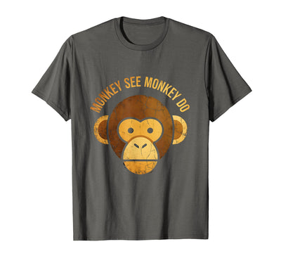 Monkey See Monkey Do Funny Primate Design T-Shirt - Men