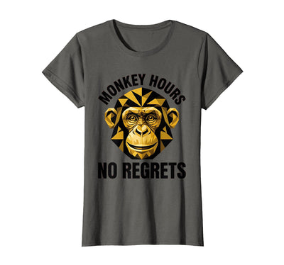Monkey Hours No Regrets Funny Primate Design T-Shirt - Women