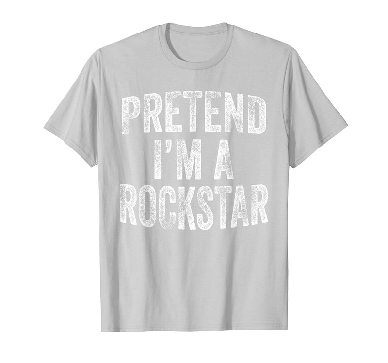 Funny Halloween Party Matching Family Costumes Tee Pretend I'm A Rockstar Costume Family Halloween Rock Star T-Shirt -