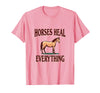 Mademark Horses Heal Everything Equestrian Women Design T-Shirt - Men - Pink