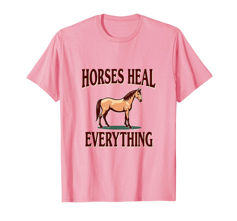 Mademark Horses Heal Everything Equestrian Women Design T-Shirt - Men - Pink