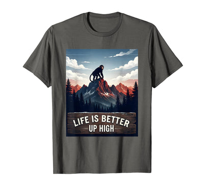 Life Is Better Up High Monkey Design T-Shirt - Men