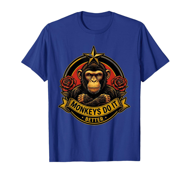 Mademark Monkeys Do It Better Funny Primate Design T-Shirt - Men - Royal Blue