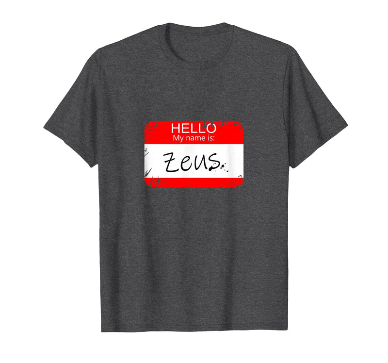 Hello My Name is Funny Halloween Costume Tees Hello My Name is Zeus Funny Halloween Greek Gods Tshirt T-Shirt - Dark Heather