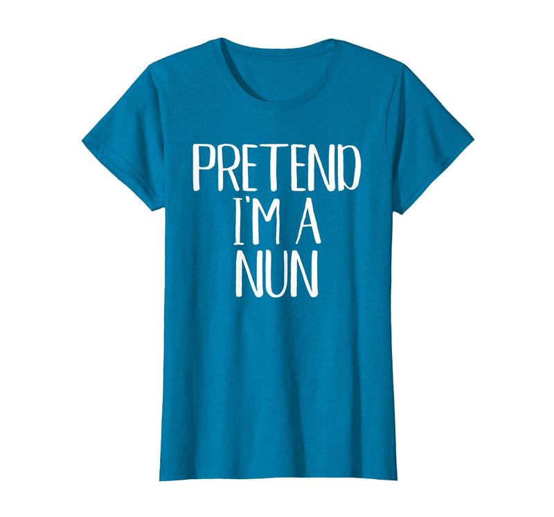 Funny Halloween Group Matching Costumes Idea Pretend I'm A Nun Costume Family Funny Halloween Party T-Shirt - Sapphire Blue