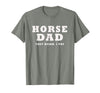 FUNNY HORSE SHOW GEAR Horse DAD Funny They Neigh I Pay T-Shirt - Olive Heather
