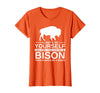 Bison Gift Bison Lover Accessories & Buffalo Stuff Cool Bison Design for Men Women Buffalo Animal Lovers Bison T-Shirt -