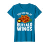 Homewise Shopper Buffalo Wings Buffalo Wings Funny Appetizer T-Shirt - Sapphire Blue