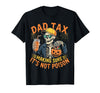 Dad Tax Halloween Pumpkin Candy Art Dad Tax Halloween Pumpkin Candy Funny Skull Men Dad Joke T-Shirt - Black