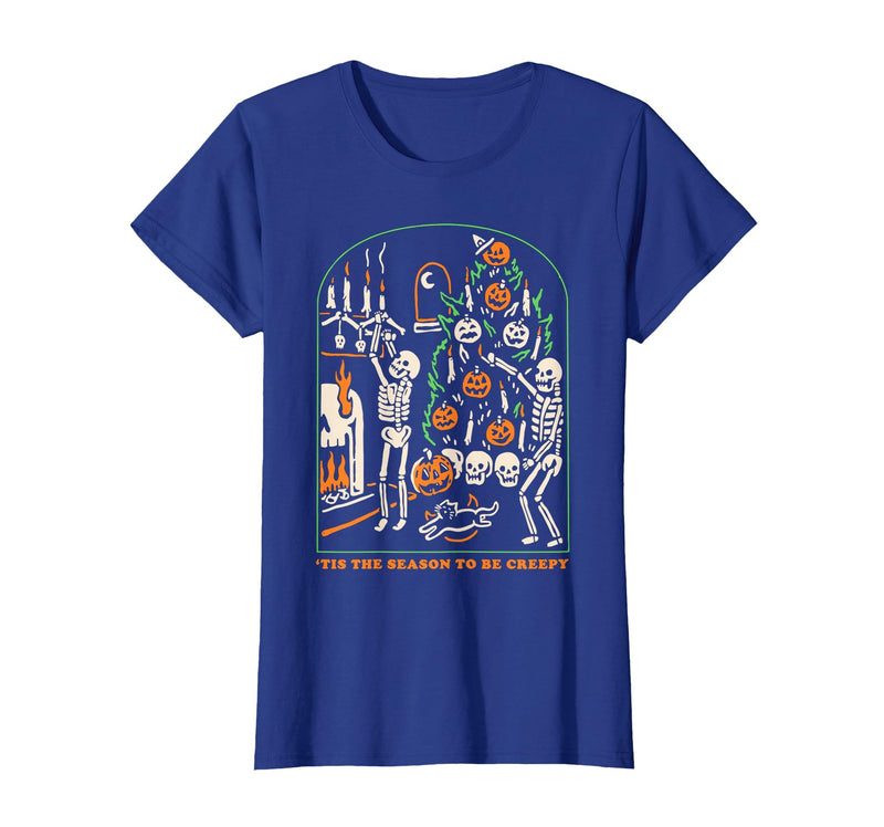 Halloween Creepy Season The Season to Be Creepy T-Shirt - Royal Blue
