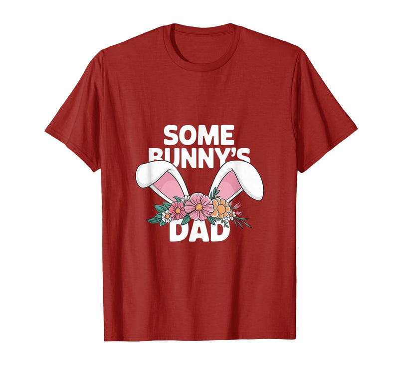 Some Bunny's Dad, Funny Cute Rabbit Family Birthday T-Shirt in Cranberry Red