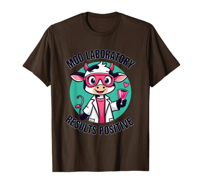 Mademark Moo Laboratory Results Positive Cow T-Shirt