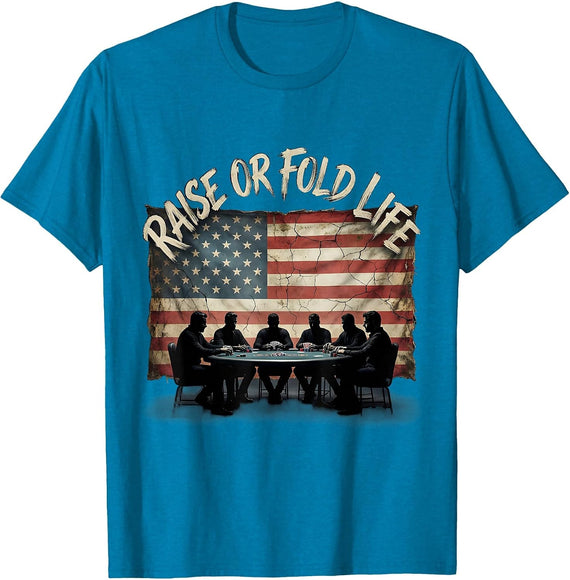 Raise or Fold Life Gambling Design T-Shirt - Sapphire Blue