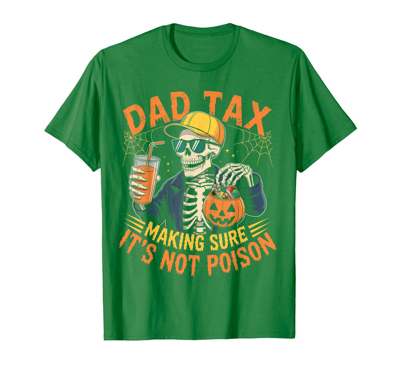 Dad Tax Halloween Pumpkin Candy Art Dad Tax Halloween Pumpkin Candy Funny Skull Men Dad Joke T-Shirt - Kelly Green