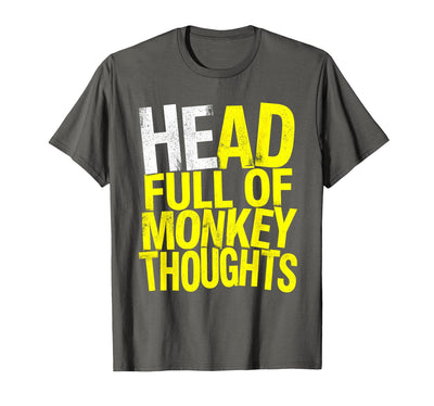 Head Full of Monkey Thoughts Funny Primate Design T-Shirt - Men