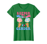 'Keeper of the Gender' Teddy Bears T-Shirt