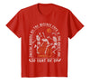 They're Burning All The Witches Witch Halloween They're Burning All The Witches Spooky Witch Happy Halloween T-Shirt - Red